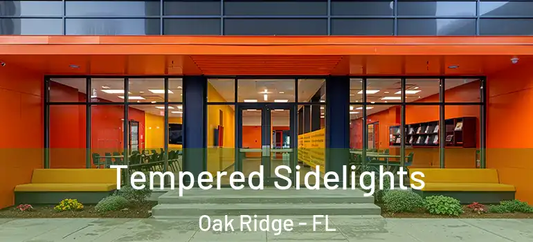  Tempered Sidelights Oak Ridge - FL